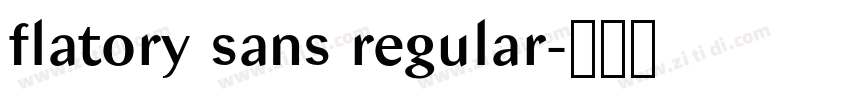 flatory sans regular字体转换